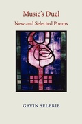 Cover: Music's Duel - New and Selected Poems - Shearsman Books