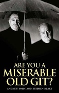 Cover: Are You a Miserable Old Git? - Michael O'Mara Books Ltd