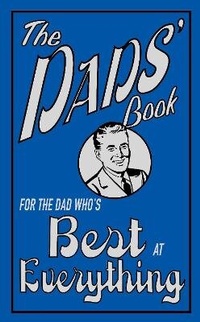 Enlarge image Cover: The Dads' Book - Michael O'Mara Books Ltd