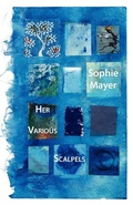 Cover: Her Various Scalpels - Shearsman Books