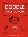 Cover: Doodle While You Work - Michael O'Mara Books Ltd