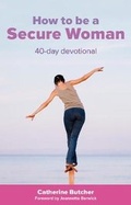 Cover: How to be a Secure Woman 40-Day Devotional - CWR