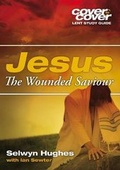 Cover: Jesus the Wounded Saviour - CWR