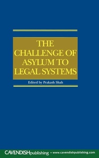 Enlarge image Cover: The Challenge of Asylum to Legal Systems - Routledge Cavendish