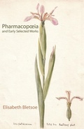 Cover: Pharmacopoeia and Early Selected Works - Shearsman Books