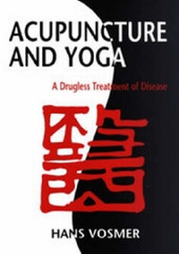 Abbildung von: Acupuncture and Yoga - Janus Publishing Co