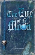 Cover: The Eye of the Moon - Michael O'Mara Books Ltd