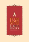 Cover: By the Light of the Lord's Prayer - CWR