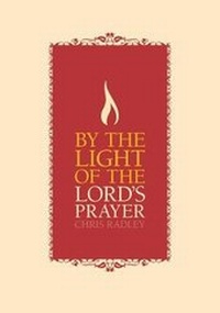 Enlarge image Cover: By the Light of the Lord's Prayer - CWR