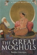 Cover: A Brief History of the Great Moghuls - Robinson Publishing
