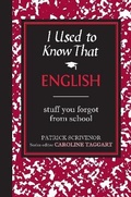Cover: I Used to Know That: English - Michael O'Mara Books Ltd