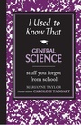 Cover: I Used to Know That: General Scienc - Michael O'Mara Books Ltd