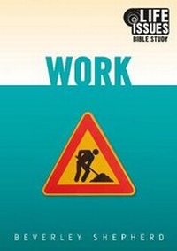 Enlarge image Cover: Work - Life Issues Bible Study - CWR