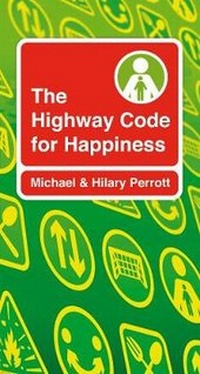 Enlarge image Cover: The Highway Code for Happiness - CWR