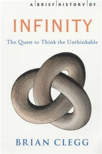 Abbildung von: A Brief History of Infinity - Robinson Publishing