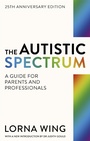 Cover: The Autistic Spectrum 25th Anniversary Edition - Robinson Publishing