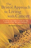 Cover: The Bristol Approach to Living with Cancer - Robinson Publishing