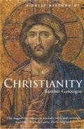 Cover: A Brief History of Christianity - Robinson Publishing