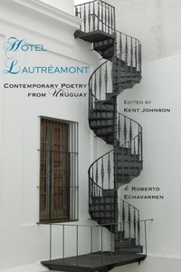 Abbildung von: Hotel Lautreamont: Contemporary Poetry from Uruguay - Shearsman Books