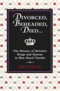 Cover: Divorced, Beheaded, Died... - Michael O'Mara Books Ltd