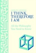 Cover: I Think, Therefore I Am - Michael O'Mara Books Ltd