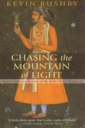 Cover: Chasing the Mountain of Light - Robinson Publishing