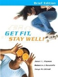 Cover: Get Fit, Stay Well Brief Edition with Behavior Change Logbook - Benjamin Cummings