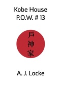 Cover: Kobe House P.O.W. No. 13 - Shearsman Books