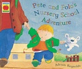 Cover: Pete and Polo and the Nursery Adventure - Orchard Books