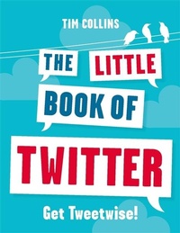 Abbildung von: The Little Book of Twitter - Michael O'Mara Books Ltd