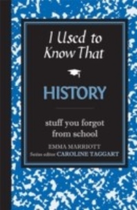 Enlarge image Cover: I Used to Know That: History - Michael O'Mara Books Ltd