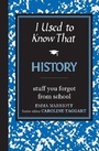 Cover: I Used to Know That: History - Michael O'Mara Books Ltd