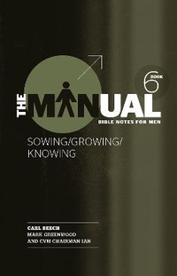 Enlarge image Cover: The Manual - Book 6 - Sowing/Knowing/Growing - CWR