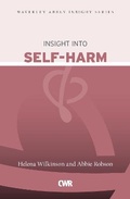 Cover: Insight Into Self-Harm - CWR