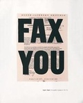Cover: Fax You: Urgent Images, the Graphic Language of the Fax - Booth-Clibborn Editions
