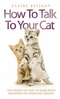 Cover: How to Talk Your Cat - John Blake Publishing Ltd