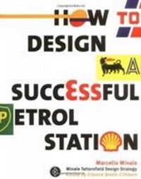 Abbildung von: How to Design a Successful Petrol Station - Booth-Clibborn Editions