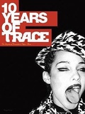 Cover: Ten Years of Trace - Booth-Clibborn Editions