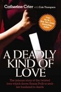 Cover: A Deadly Kind Of Love - John Blake Publishing Ltd