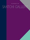 Cover: History of the Saatchi Gallery - Booth-Clibborn Editions