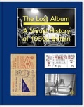 Cover: The Lost Album: a Visual History of 1950s Britain - Booth-Clibborn Editions