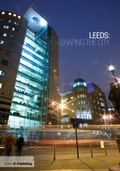 Cover: Leeds: Shaping the City - RIBA Publishing