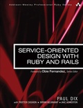 Cover: Service-Oriented Design with Ruby and Rails - Addison Wesley