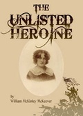 Cover: The Unlisted Heroine - Janus Publishing Co