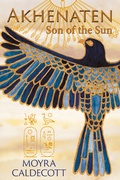 Cover: Akhenaten: Son of the Sun (The Egyptian Sequence, #2) - Mushroom eBooks