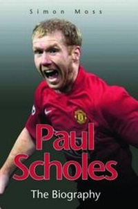 Enlarge image Cover: Paul Scholes - John Blake Publishing Ltd