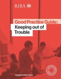 Cover: Good Practice Guide: Keeping out of Trouble - RIBA Publishing