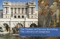 Cover: The Thomas Jefferson Building - Scala Publishers Ltd