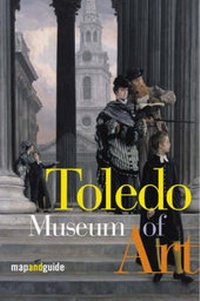 Abbildung von: Toledo Museum of Art - Scala Publishers Ltd
