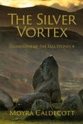 Cover: The Silver Vortex (Guardians of the Tall Stones, #4) - Mushroom eBooks